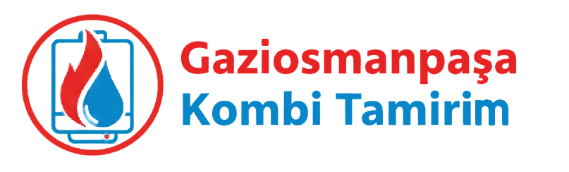 Gaziosmanpaşa Kombi Tamiri & Servisi